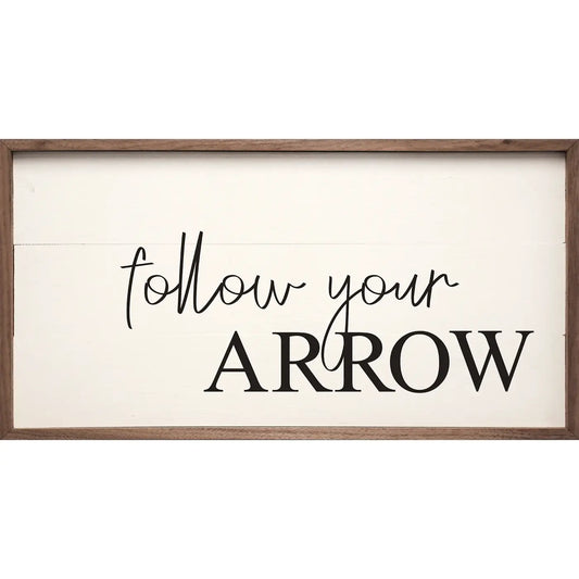Follow Your Arrow White: 16 x 8 x 1.5