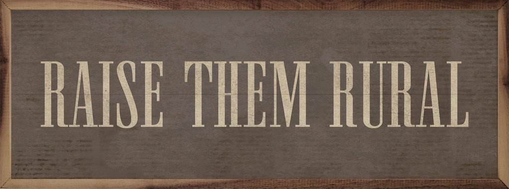 Raise Them Rural