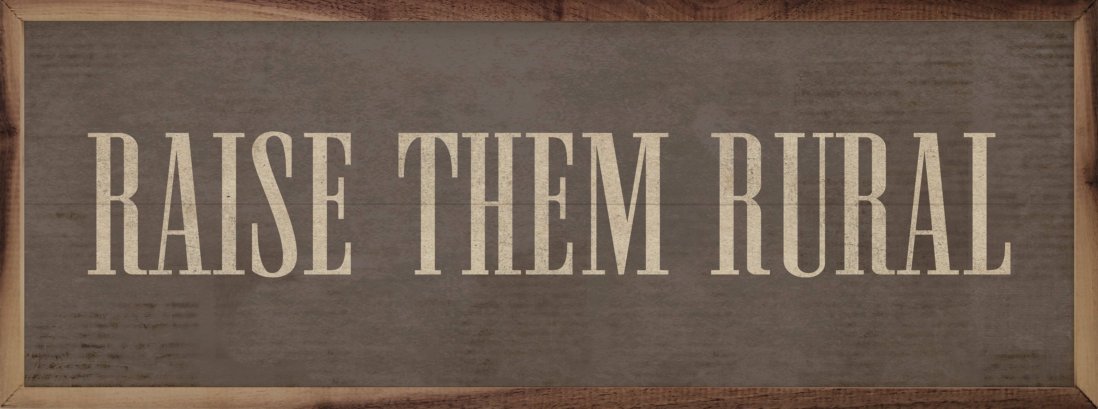 Raise Them Rural