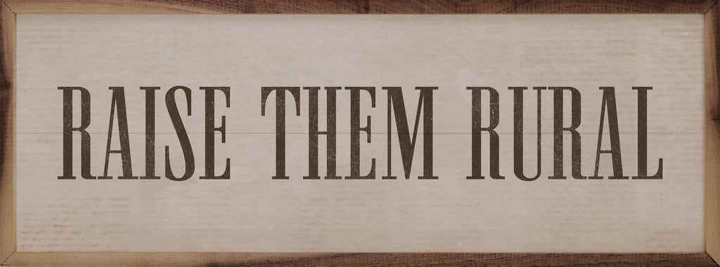 Raise Them Rural