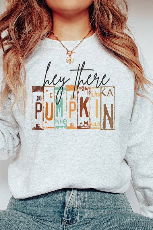 Hey There Pumpkin Sweatshirt