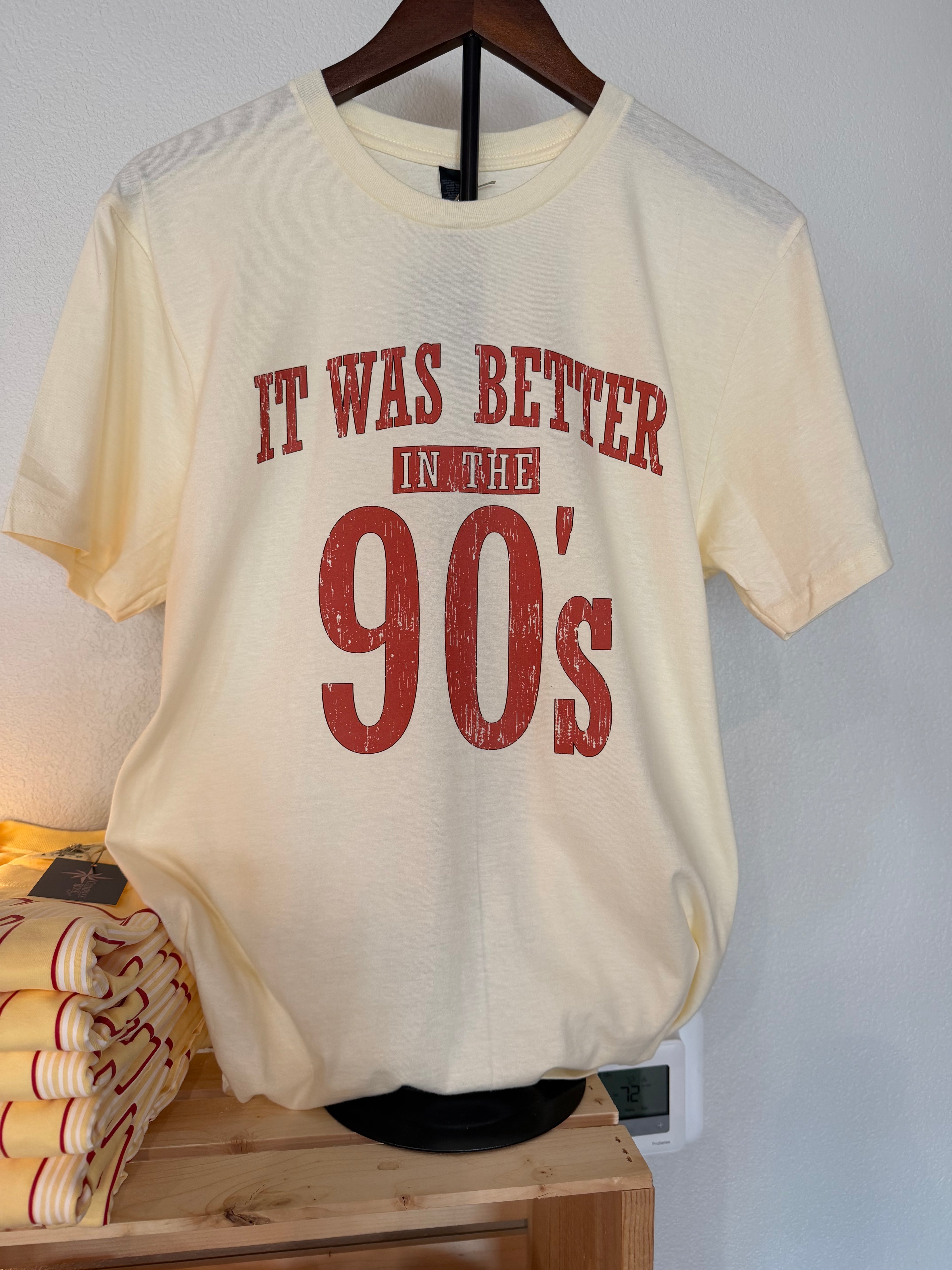 It was better in the 90's Tee